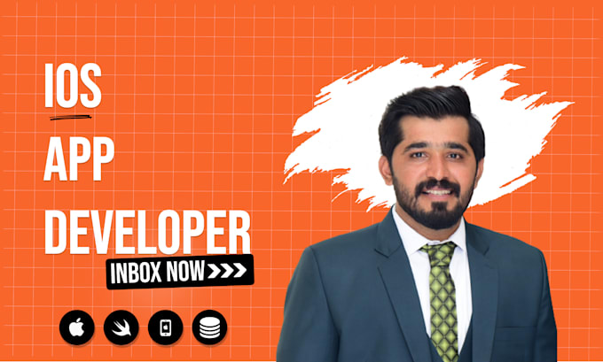 develop an ios app or will be your ios app developer