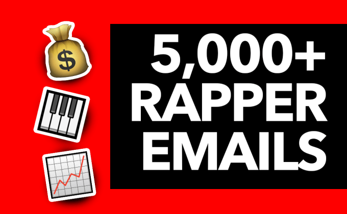Send you a list of rappers emails to 
