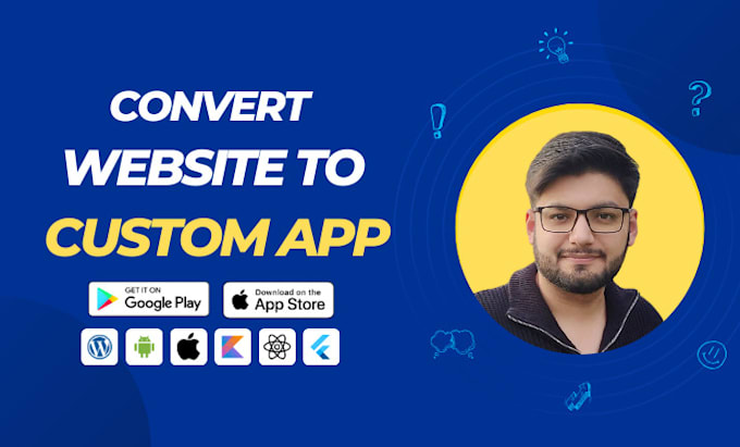 convert website to app, custom android and ios app, mobile app development