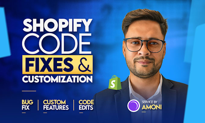 do your shopify custom code changes and bug fixes