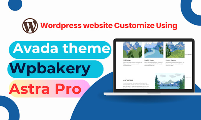 customize avada theme and wpbakery page builder, astra pro