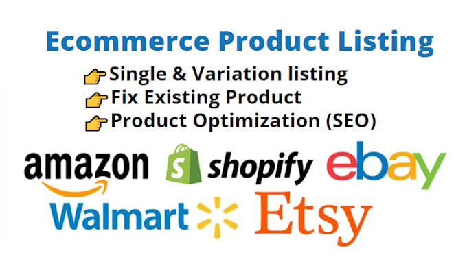 do amazon walmart  shopify ebay etsy product listing optimization
