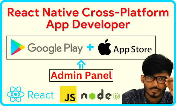 Develop a react native app for android and ios with an admin panel by ...
