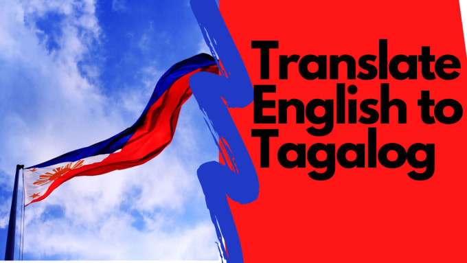 Translate english to filipino or tagalog and ilocano by Michellerive999