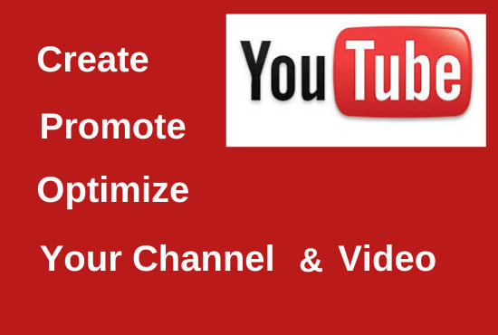 Create Manage Promote Rank And Optimize Your Youtube Channel By Create Manage Promote Rank And Optimize Your Youtube Channel By