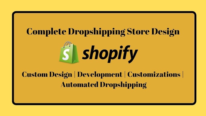 design shopify dropshipping store for your business