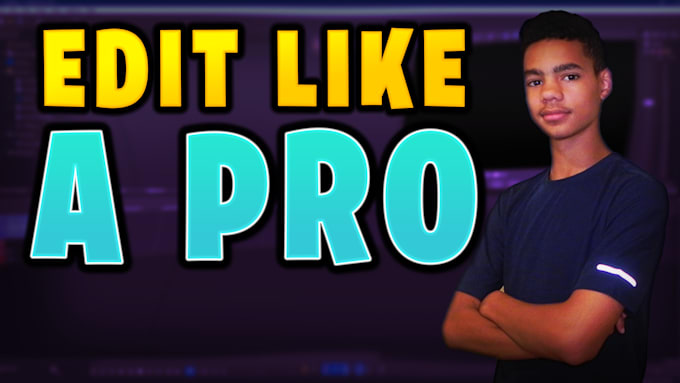 teach you how to edit youtube videos