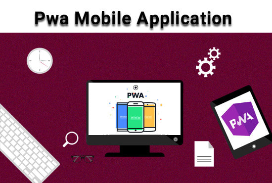 develop pwa or progressive web app development