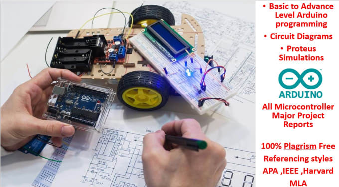 Do arduino programming , coding and write project reports by ...