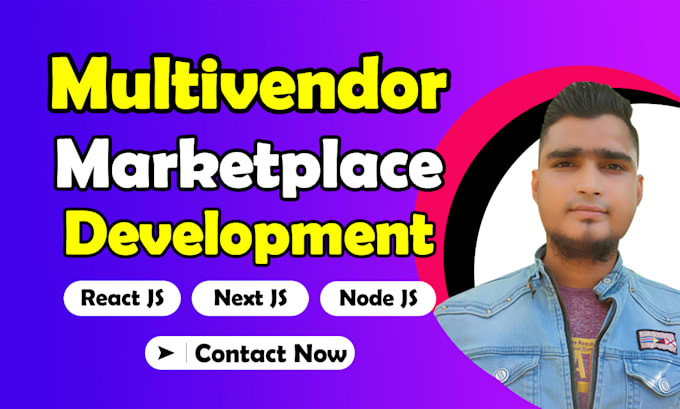 develop multivendor marketplace web application with react js, next js, node js