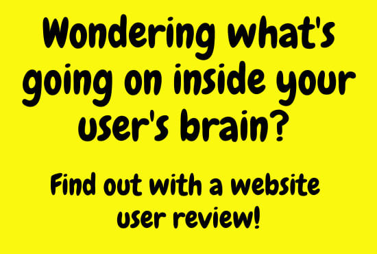 review your website from a users perspective