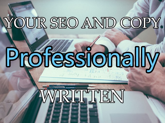 write ad copy or SEO articles for your business