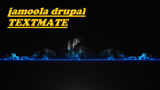 fix any joomla  drupal and textmate issue
