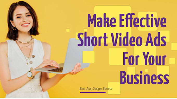 make effective short video ads for  business, short video ads for the product