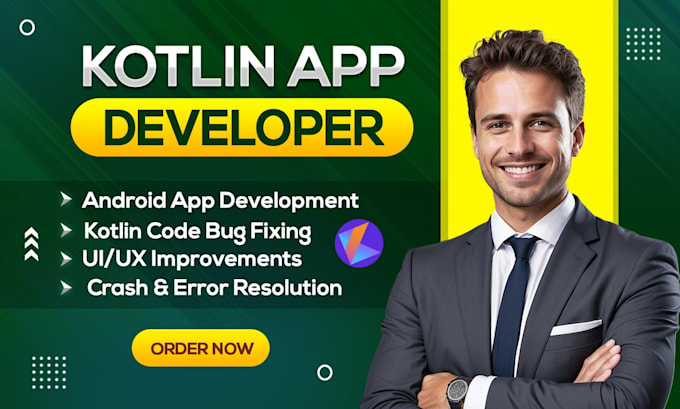 be your kotlin app developer for android app development and app bug fix