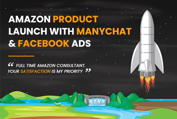 Do amazon fba product launch with manychat, ppc and fb ads by ...