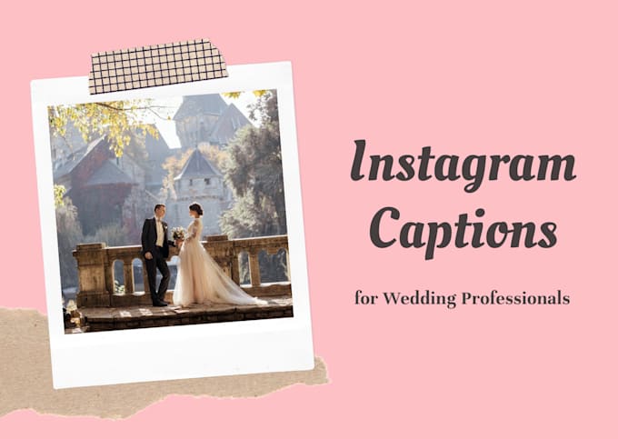 Write 5 Instagram Captions For Wedding Professionals By Sofiapizarra