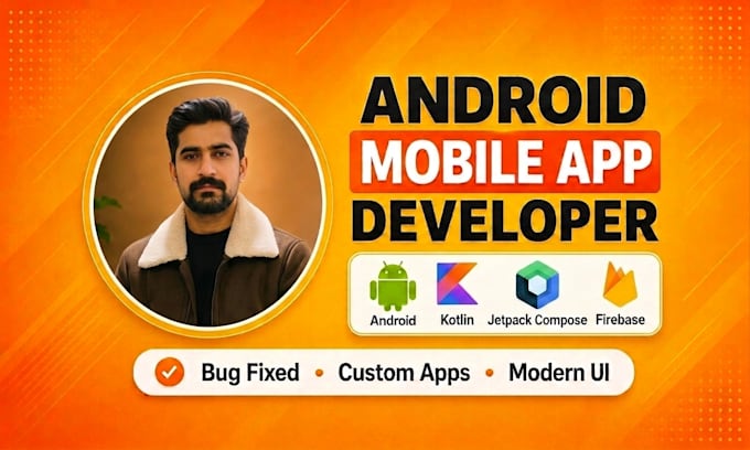 develop an android app or will be your android app developer