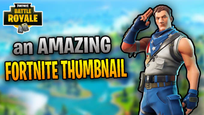 Create An Eye Catchy Fortnite Youtube Thumbnail By Untildone Fiverr