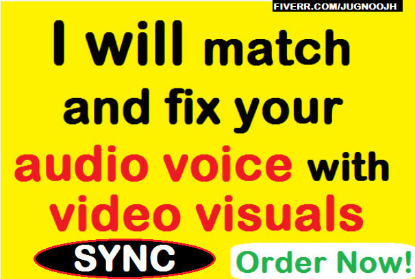 edit or sync fix audio voice with video visuals and lip sync