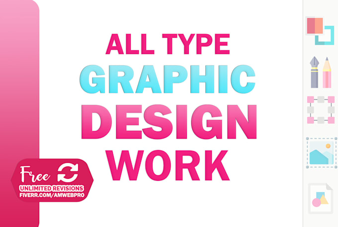 Do all type of graphic design work super fast by Amwebpro | Fiverr