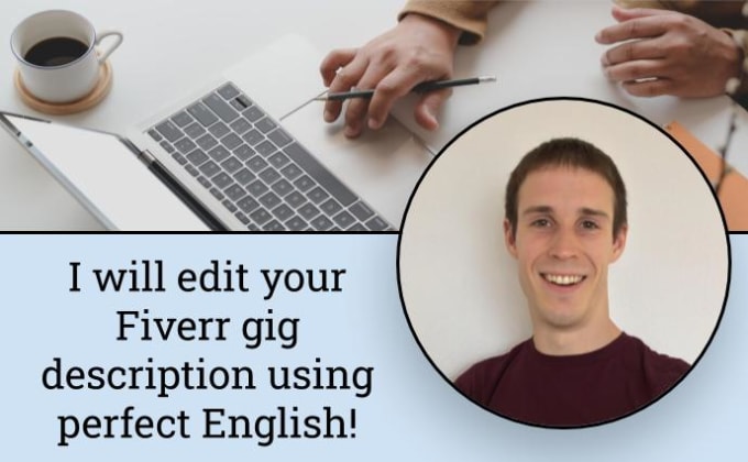 Edit Your Fiverr Gig Description Using Perfect English By Theenglishninja