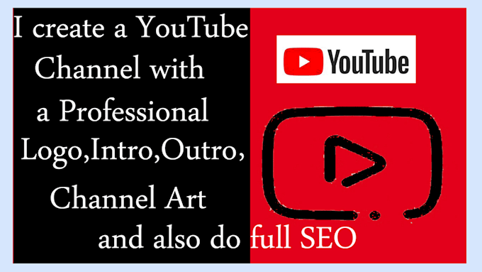 Create youtube channel with logo,intro,outro and channel art by ...