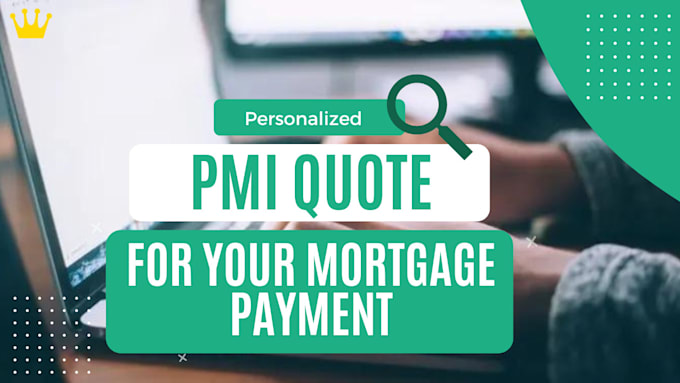 run a competitive pmi quote for your mortgage payment