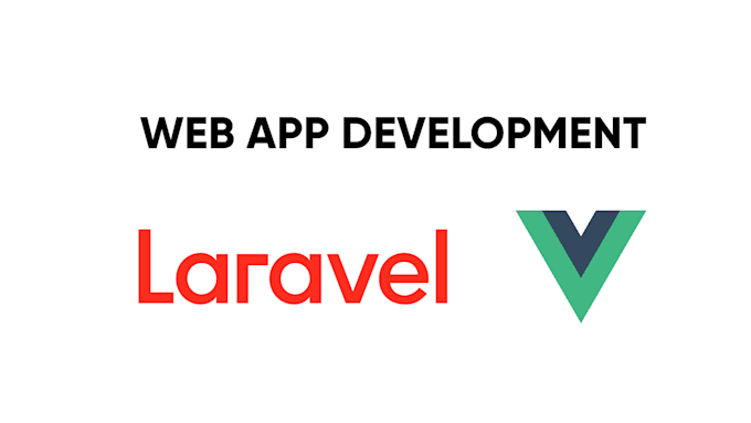 Develop a php web application using laravel and vue by Charafbounoua ...