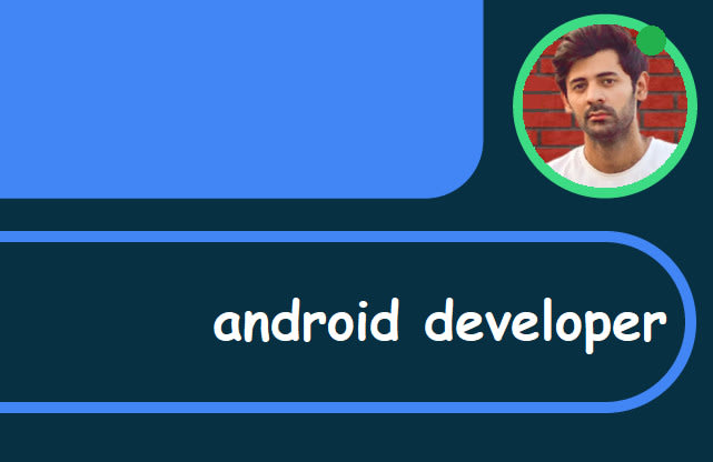 be android app developer for your projects
