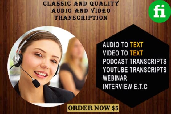 provide classic audio or video transcription in 24hrs