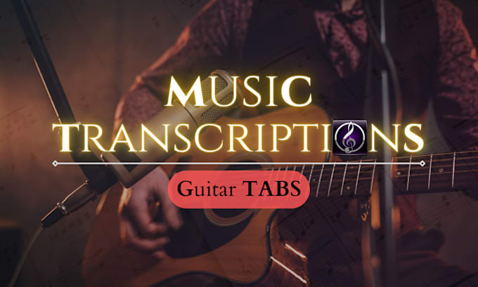 transcribe guitar tabs or sheet music