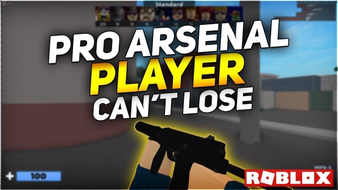 Teach U How To Become Pro At Arsenal Roblox By Gamersquad536 Fiverr - roblox how to be pro