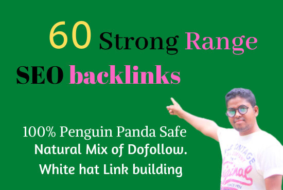 construct 60 strong range SEO backlinks link building