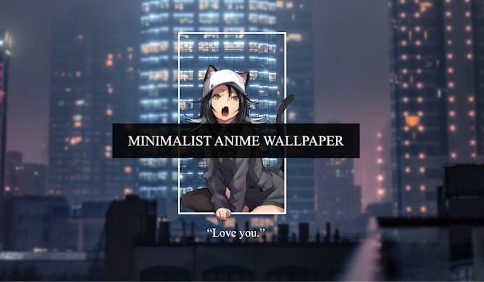 Make custom minimalist anime wallpaper by Rifkydelta | Fiverr