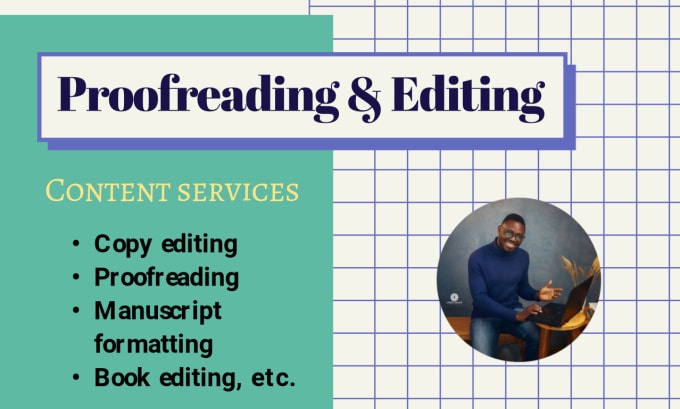 proofread and edit your writing for clarity and perfection