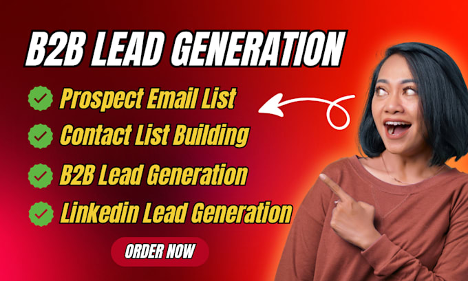 do targeted lead generation, email list building and  b2b lead generation