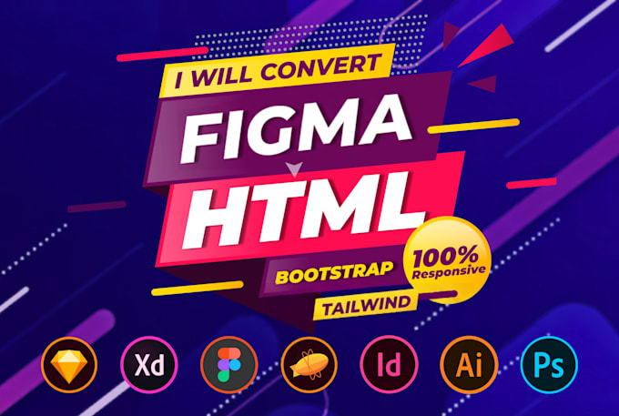 convert figma to html, psd to html, xd to html responsive bootstrap tailwind css