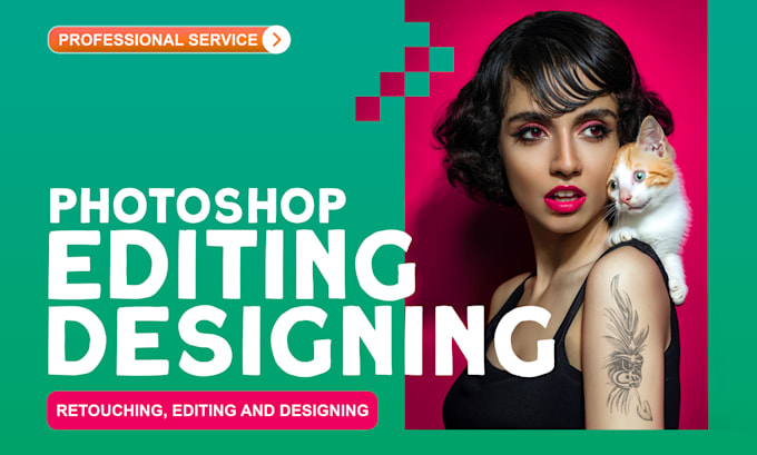 do professional photoshop editing and designing
