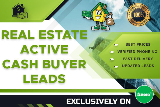 I will provide you real estate active cash buyer leads