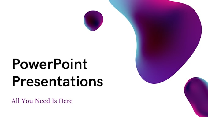make power point presentations, google slides and data entry