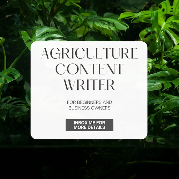 write agriculture contents, blogs, articles
