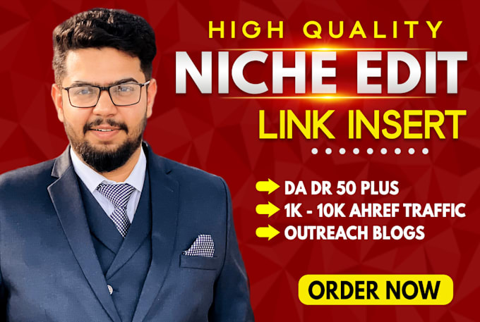 provide niche edit blogger outreach dofollow SEO backlinks