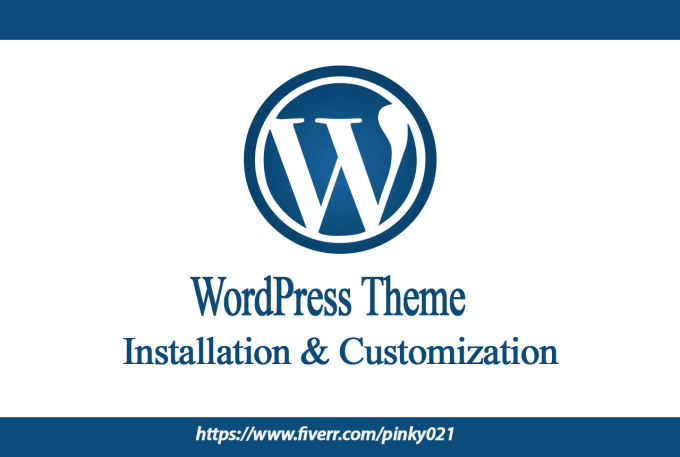 install wordpress theme and do customization