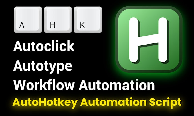 Automate Anything With Autohotkey Or Ahk By Mogician 301