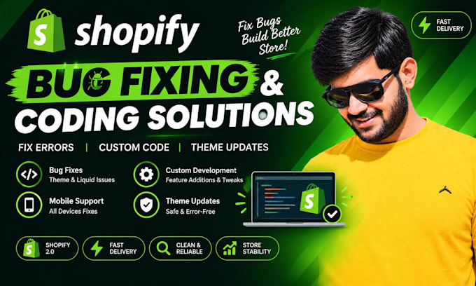 fix any shopify bug and build custom features fast