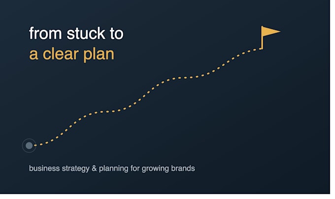 be your business consultant and strategic planner