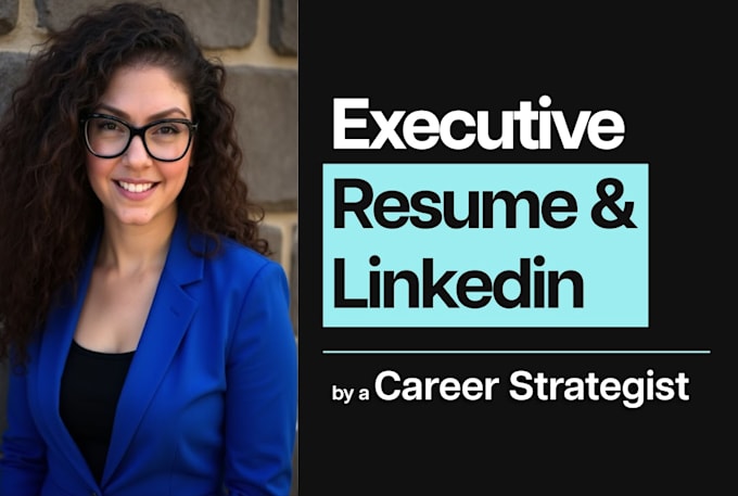 write an executive resume and linkedin profile