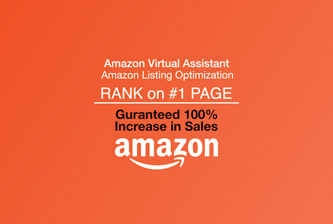 I will do amazon product listing, hunting, amazon virtual assistant, fba