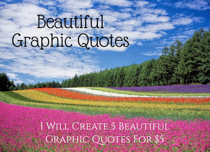 Create beautiful graphic quotes design by Cielaconcepcion | Fiverr